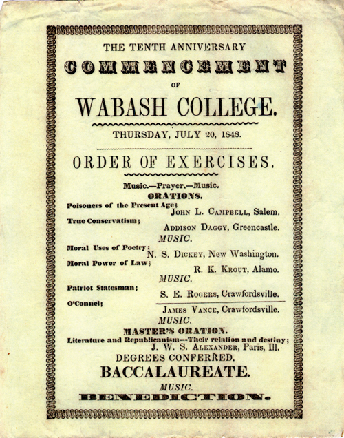 This handbill was printed for the 10th Commencement at Wabash in 1848. The College first held Commencement exercises in 1838.