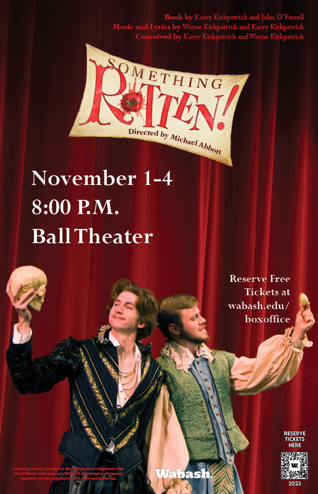“Something Rotten!” opens November 1 and runs November 4 with performances at 8 p.m. in Ball Theater each evening.